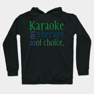 Karaoke Therapy Green Hoodie